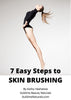 HOW TO Skin Brush in 7 EASY STEPS
