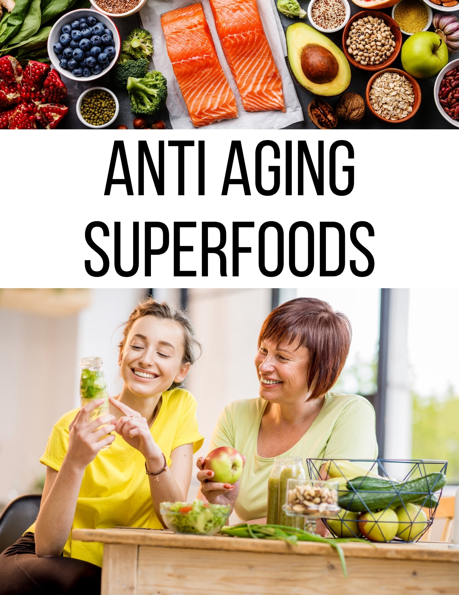 Anti Aging Superfoods And You Ebook Report Sublime Naturals®