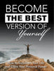 BECOME THE BEST VERSION OF YOURSELF ebook report