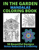 In the Garden Mandala Coloring Book