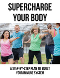 SUPERCHARGE YOUR BODY Ebook Report